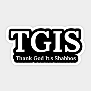 Thank God It's Shabbos TGIF Funny Jewish Sticker